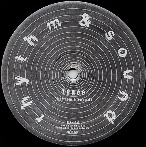 Rhythm & Sound // Trace 12inch