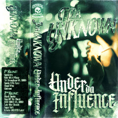 J Da Unknown // Under Da Influence TAPE