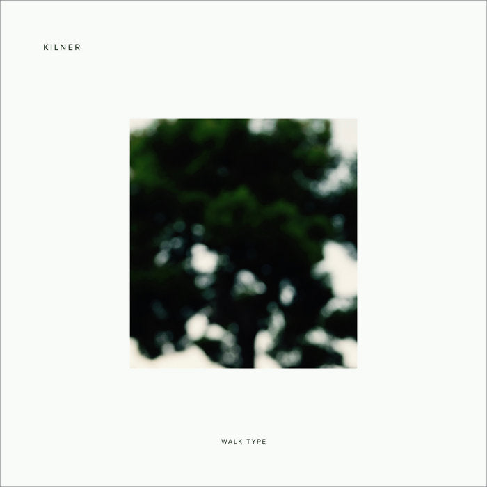 Kilner // Walk Type LP