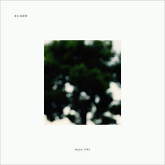 Kilner // Walk Type LP