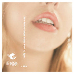 claire rousay // it was always worth it / ilysm TAPE