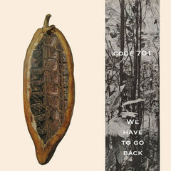 Code 701 // We Have To Go Back CD