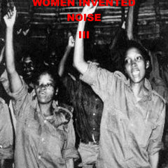Various Artists (Industrial Coast) // Women Invented Noise III 2xTAPE