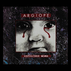 Argiope // Sepulchre Womb CD