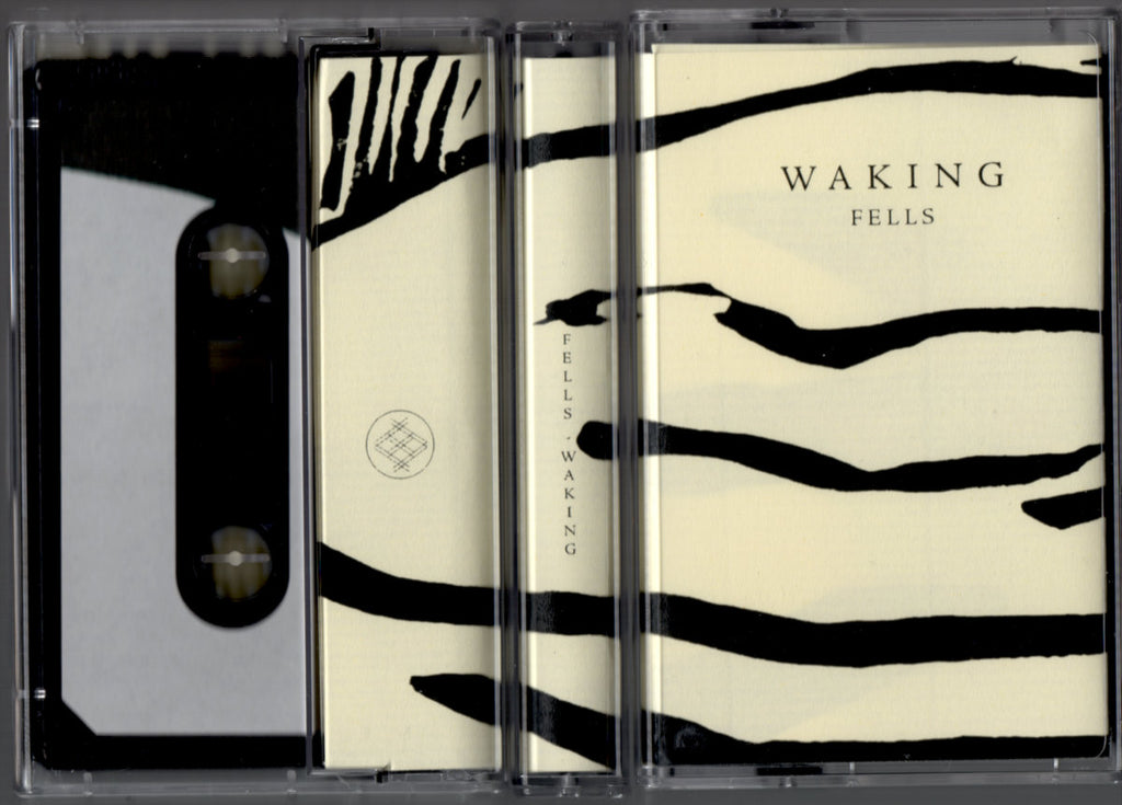 Fells // Waking TAPE