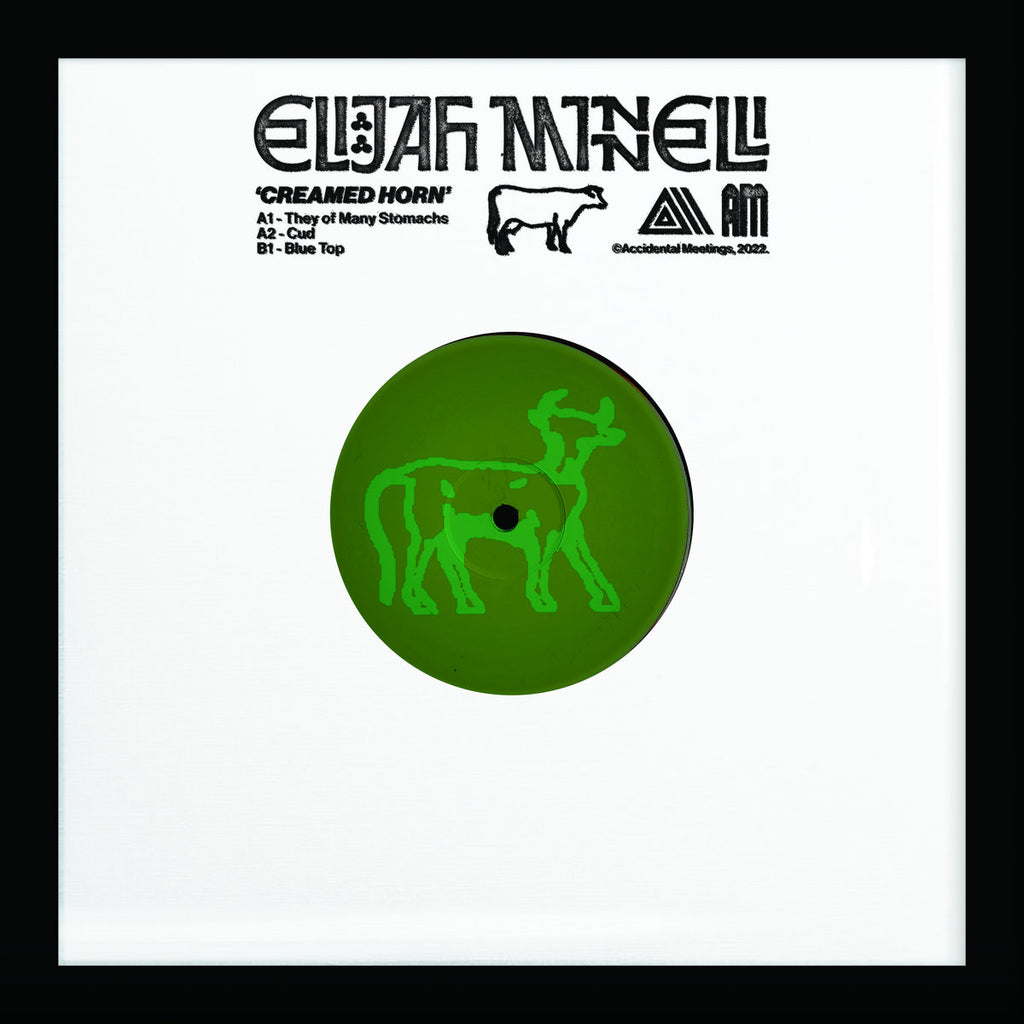 Elijah Minnelli // Creamed Horn 10"