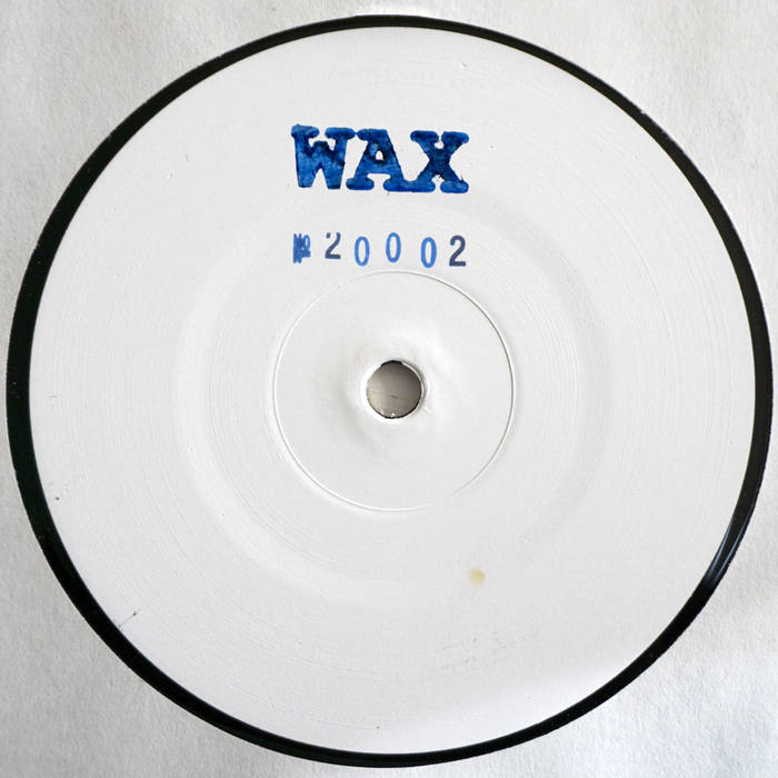 WAX(Shed) // No.20002 12"