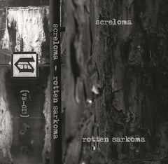 Screloma // Rotten Sarkoma TAPE