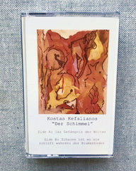 Kostas Kefalianos // Der Schimmel TAPE