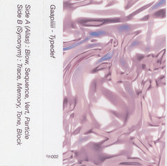 Gaapiiiii // Typedef TAPE