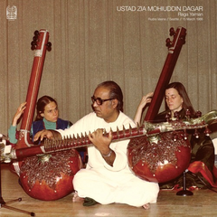 Ustad Zia Mohiuddin Dagar // Raga Yaman (Rudra Veena // Seattle // 15 March 1986) 2xLP