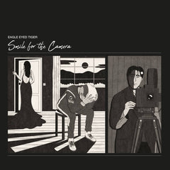 Eagle Eyed Tiger // Smile for the Camera LP