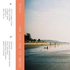 dudal // can you say it again TAPE