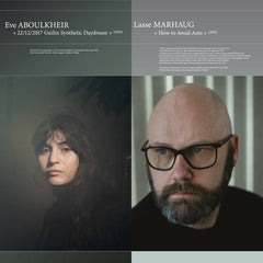 Eve Aboulkheir / Lasse Marhaug // 22/12/2017 Guilin Synthetic Daydream / How to Avoid Ants LP