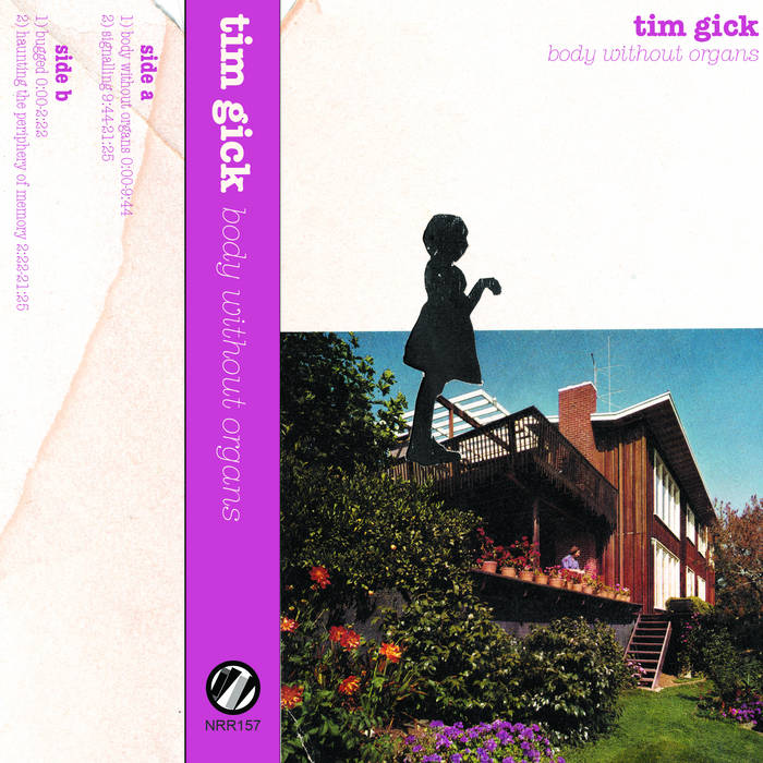 Tim Gick //  Body Without Organs TAPE