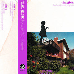 Tim Gick // Body Without Organs TAPE
