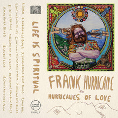 Frank Hurricane and Hurricanes of Love // Life is Spiritual TAPE