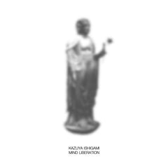 Kazuya Ishigami // Mind Liberation CD