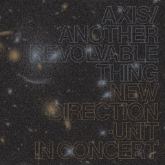 Masayuki Takayanagi New Direction Unit // Axis/Another Revolvable Thing CD