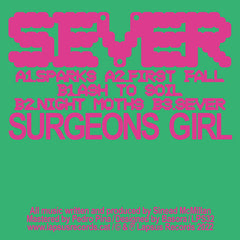 Surgeons Girl // Sever TAPE