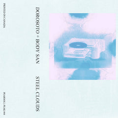 Dorosoto & Body San // Steel Clouds TAPE