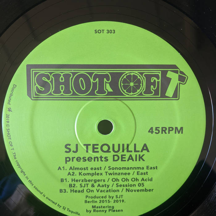 SJ Tequilla // presents DEAIK 12"