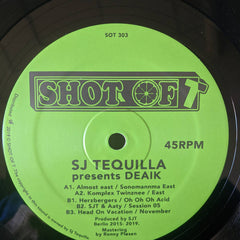 SJ Tequilla // presents DEAIK 12"