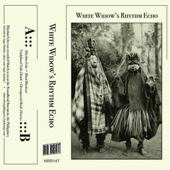 White Widow // Rhythm Echo TAPE
