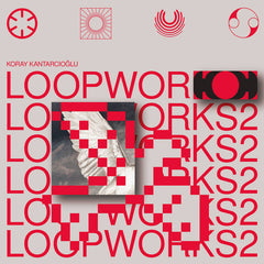 Koray Kantarcioğlu // Loopworks 2 LP+CD