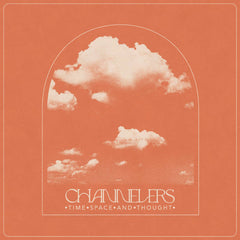 Channelers // Time, Space, and Thought TAPE