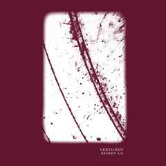 Vertonen // Broken Air TAPE