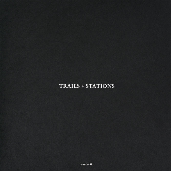 A. Campbell Payne // Trails + Stations LP