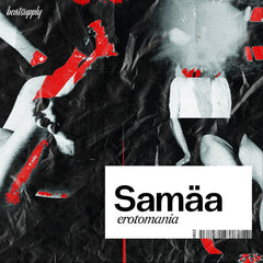 SAMAA // Erotomania TAPE