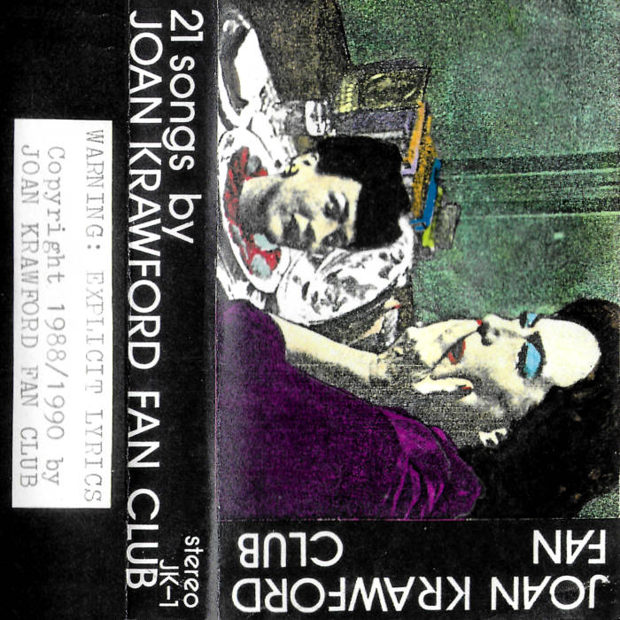 Joan Krawford Fan Club // 21 Songs TAPE