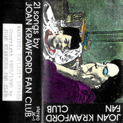 Joan Krawford Fan Club // 21 Songs TAPE