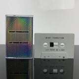 Night Foundation // Let There Be Light TAPE