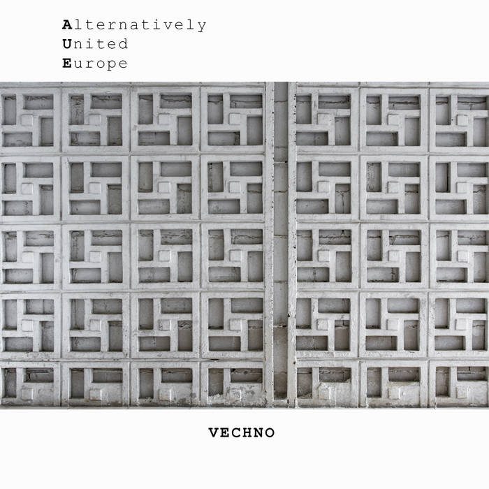 Alternatively United Europe // VECHNO TAPE