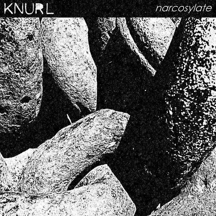 Knurl // Narcosylate TAPE