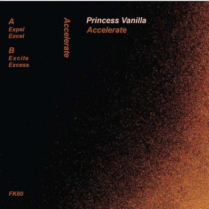 Princess Vanilla // Accelerate TAPE
