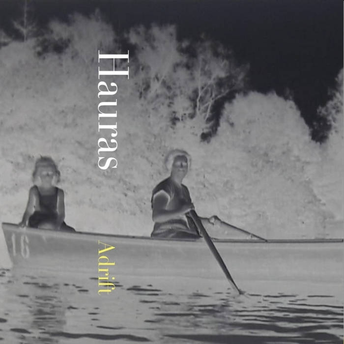Hauras // Adrift TAPE