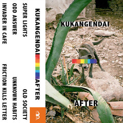 Kukangendai // After TAPE