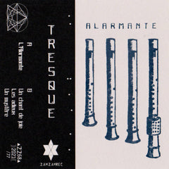 Tresque // Alarmante TAPE