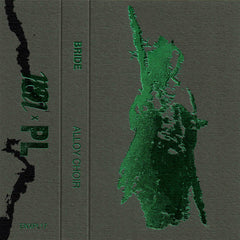 Bride // ALLOY CHOIR TAPE