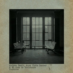 Andrew Heath, Anne Chris Bakker & Mi Cosa de Resistance // Dispatches TAPE
