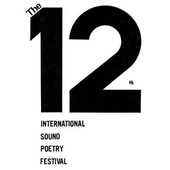 Various Artists // The 12th Annual International Sound Poetry Festival 4xTAPE+BOOK