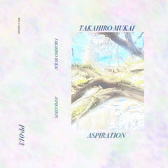 Takahiro Mukai // Aspiration TAPE