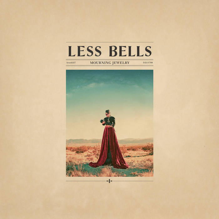 Less Bells // Mourning Jewelry LP