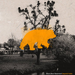 Black Bear Basement // Beyond Traits LP