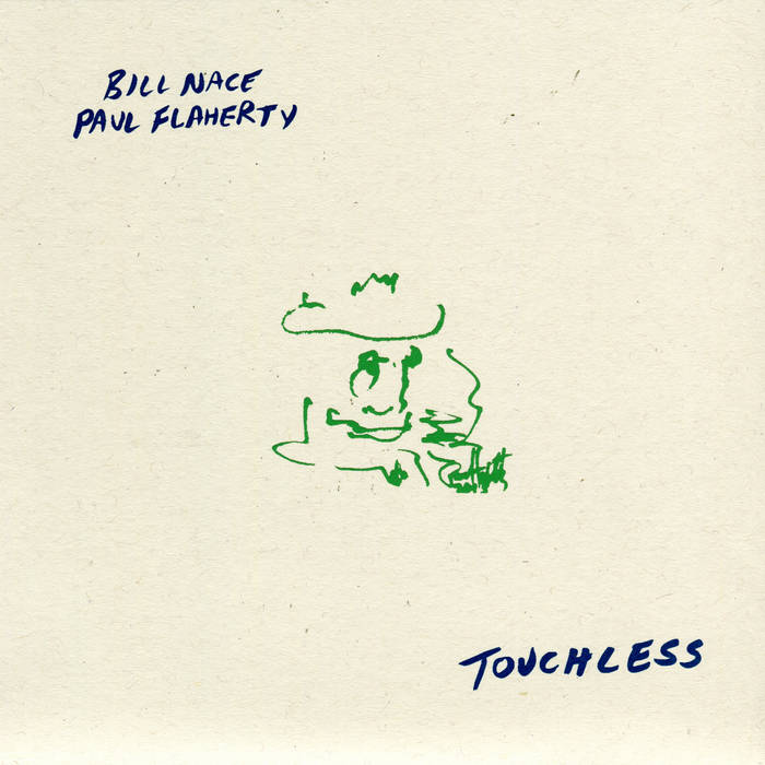 Paul Flaherty / Bill Nace // Touchless 7"