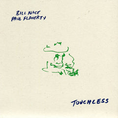 Paul Flaherty / Bill Nace // Touchless 7"